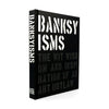 BANKSY 'Banksyisms: The Wit, Wisdom and Inspiration of an Art Outlaw' (2021) author Patrick Potter Hardcover Book - Signari Gallery
