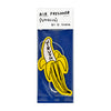 DAVID SHRIGLEY 'Truth Banana' (2019) Collectible Air Freshener - Signari Gallery
