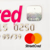 FAKE 'Street Cred' (2025) Hand-Signed Embossed "Credit" Card