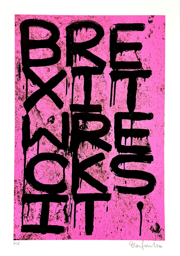 OLI FOWLER 'BrexitWrecksIt2' (2024) Screen Print (pink) - Signari Gallery