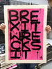 OLI FOWLER 'BrexitWrecksIt2' (2024) Screen Print (pink) - Signari Gallery