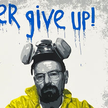 Load image into Gallery viewer, SIXSTRINGER 'Walt & Jesse: Never Give Up' (2012) Screen Print - Signari Gallery