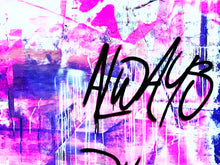 Load image into Gallery viewer, PARSCHA M 'Always Remember...' Original on Canvas - Signari Gallery