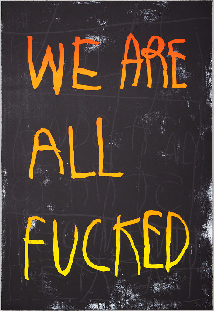 CB HOYO 'We Are All Fucked' (orange) Offset Lithograph - Signari Gallery