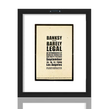 Load image into Gallery viewer, BANKSY &#39;Barely Legal&#39; (2006) RARE Original Framed Show Card