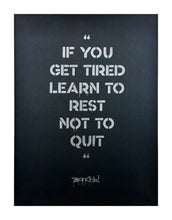 Load image into Gallery viewer, BANKSY &#39;If You Get Tired...&#39; Screen Print - Signari Gallery 