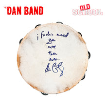 Load image into Gallery viewer, THE DAN BAND 'Total Eclipse of the Heart' (2009) Hand-Signed/Stage-Used Tambourine w/Quote