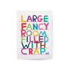 DAVID SHRIGLEY 'Fancy Room...' (2020) Digitally Printed Tea Towel