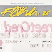 Load image into Gallery viewer, FAKE &#39;Street Cred&#39; (2025) Hand-Signed Embossed &quot;Credit&quot; Card