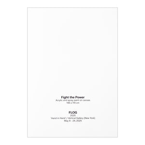 FLOG 'Fight the Power' (2025) Original Framed Show Card - Signari Gallery 