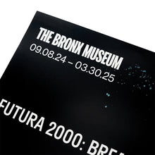 Load image into Gallery viewer, FUTURA &#39;Bronx Museum: Breakout&#39; (2024) Exhibition Poster