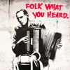HIJACK 'Folk What You Heard' (2021) Rare Limited Edition Screen Print