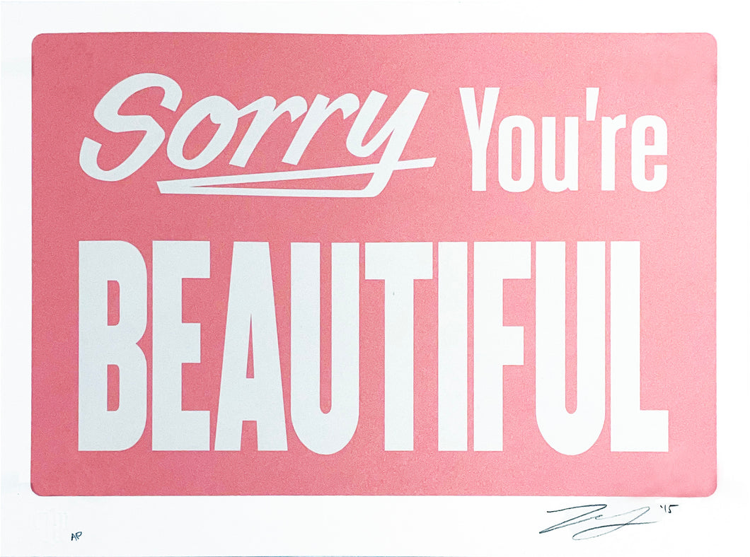 MICHAEL COLEMAN 'Sorry You're Beautiful' (pink) Silkscreen Print - Signari Gallery 