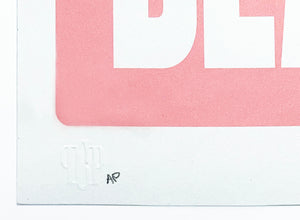 MICHAEL COLEMAN 'Sorry You're Beautiful' (pink) Silkscreen Print - Signari Gallery 