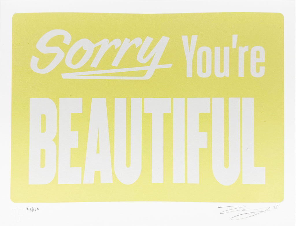 MICHAEL COLEMAN 'Sorry You're Beautiful' (yellow) Silkscreen Print - Signari Gallery 