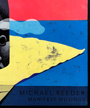 Load image into Gallery viewer, MICHAEL REEDER &#39;Manifest Musings&#39; (2023) Gallery Show Lithograph - Signari Gallery 