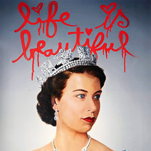 Load image into Gallery viewer, MR. BRAINWASH 'Life is Beautiful: Queen Elizabeth II' (2012) Rare Original London Show Poster - Signari Gallery 