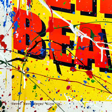 Load image into Gallery viewer, MR. BRAINWASH &#39;Never, Never, Never Give Up&#39; (2025) Hand-Signed Offset Poster