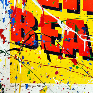 MR. BRAINWASH 'Never, Never, Never Give Up' (2025) Hand-Signed Offset Poster