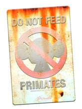 Load image into Gallery viewer, OG SLICK x NTWRK &#39;Do Not Feed Primates&#39; Tin Sign - Signari Gallery 