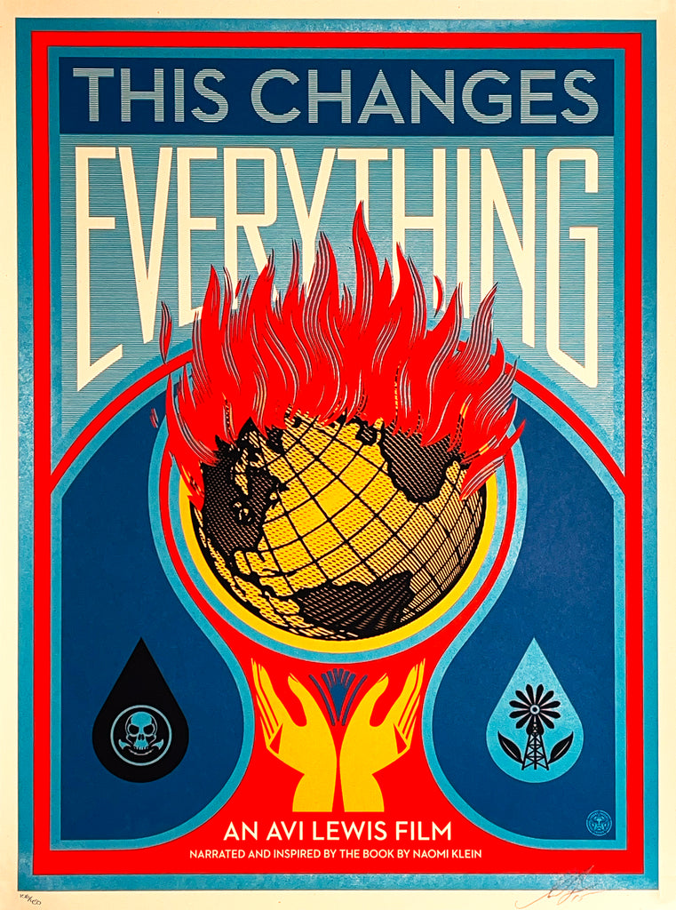 SHEPARD FAIREY 'This Changes Everything' (2015) Screen Print