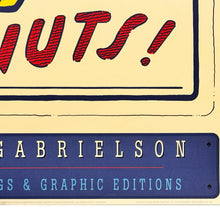 Load image into Gallery viewer, WALTER GABRIELSON &#39;Poker Faces: The Nuts!&#39; (2005) Rare Offset Lithograph Poster