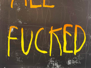 CB HOYO 'We Are All Fucked' (orange) Offset Lithograph - Signari Gallery 