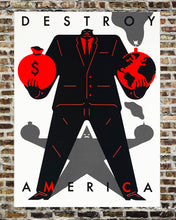 Load image into Gallery viewer, CLEON PETERSON &#39;Destroy America&#39; (white) Screen Print