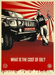 SHEPARD FAIREY 'Cost of Oil' Screen Print