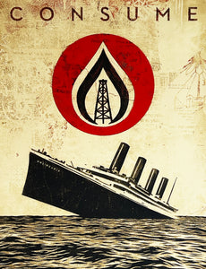 SHEPARD FAIREY 'Unsinkable Consumption' Screen Print